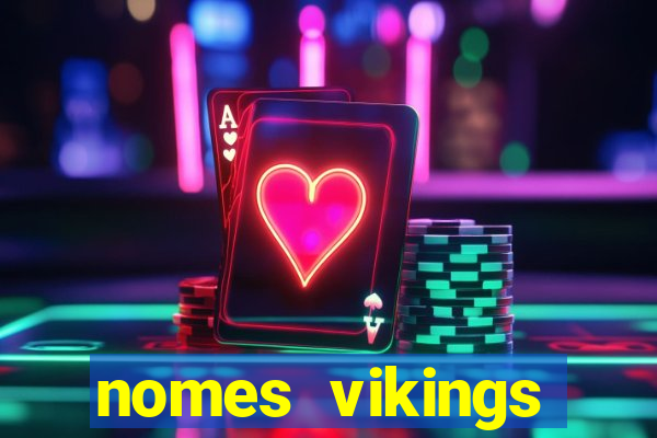 nomes vikings masculinos e significados